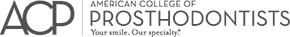 American College of Prosthodontists